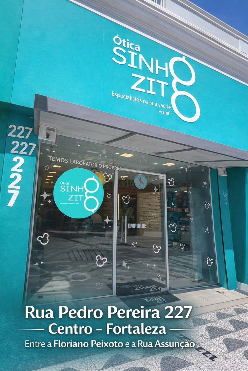 Fachada da Ótica Sinhazita na Rua Pedro Pereira, 227, Centro de Fortaleza